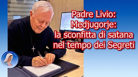(13 AGOSTO 2025) | PADRE LIVIO FANZAGA: “〽EDJUGORJE: ⭐LA SCONFITTA DI SATANA NEL TEMPO DEI SEGRETI!!”🙏🙏🙏