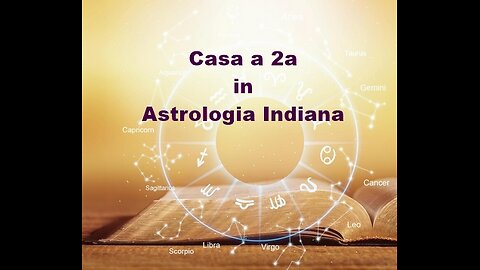 Casa a 2a in Astrologia Indiana