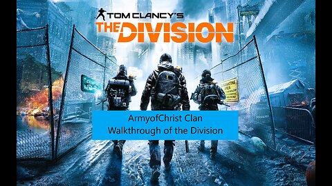 ArmyOfChrist The Division Part 12