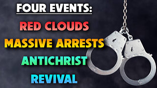 Four Events Red Cloud, Massive Arrests, Antichrist & Revival 06/12/2025