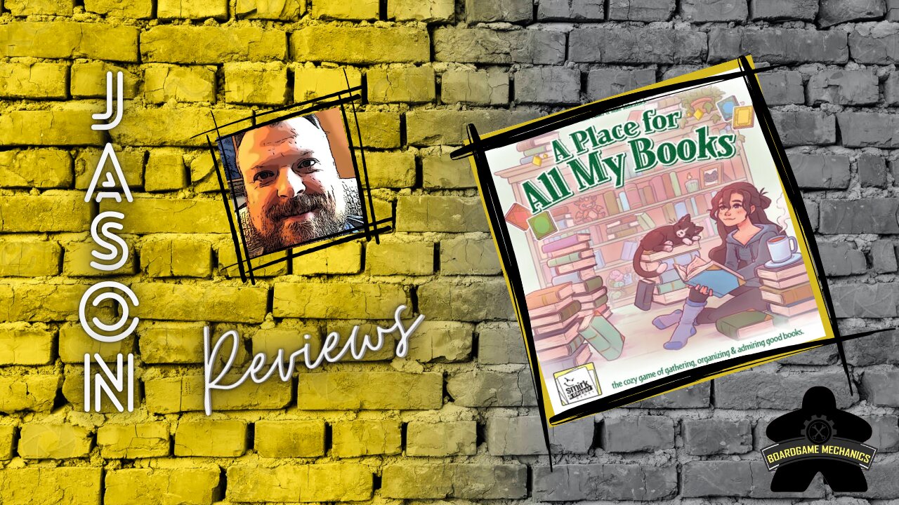 The Boardgame Mechanics Review A Place for All My Books