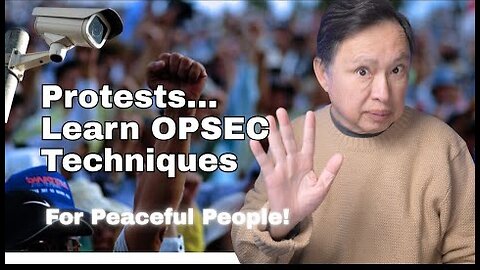 Protecting Yourself in Protest Areas - Understanding the Government Surveillance Threats