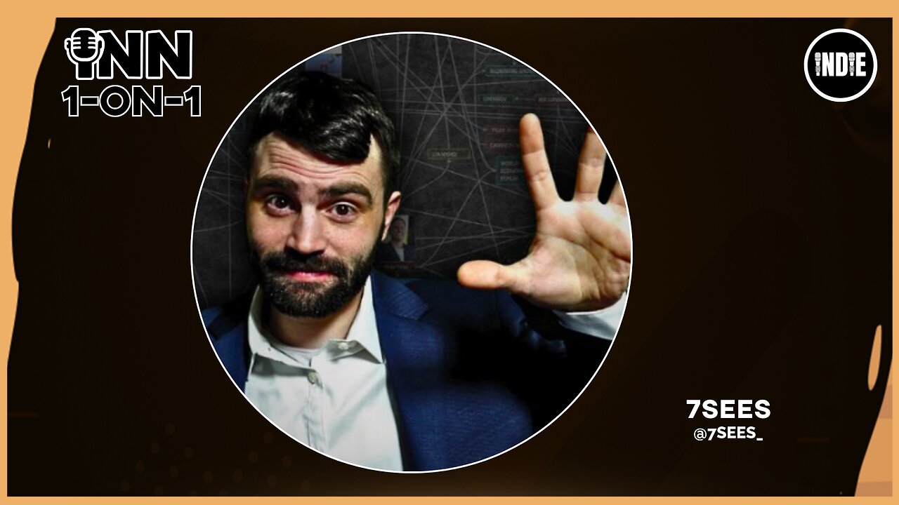 Connections, Conspiracies & Narrative Control: 7SEES & Indie | INN 1-on-1 @GetIndieNews