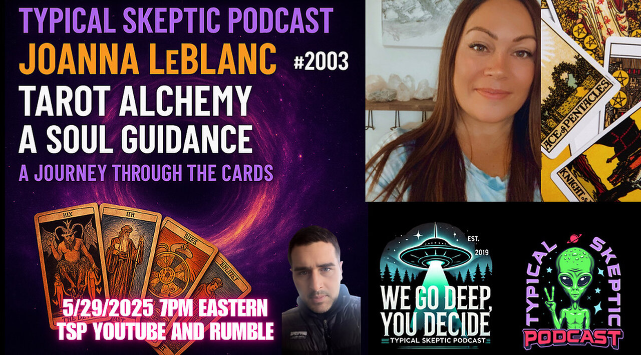 Joanna LeBlanc: Live Tarot Alchemy & Soul Guidance – A Journey Through the Cards - 🎙 TSP #2003