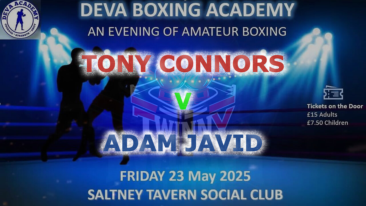 Deva Boxing Academy Presents an Evening of Boxing - Tony Connors V Adam Javid 23.05.25
