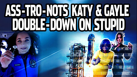 Blue Origin Bimbo Ass-troNOTS RIDE is a joke. The gaslighting is strong with this one!