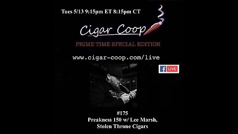 Prime Time Special Edition 175: Preakness 150 w/ Lee Marsh, Stolen Throne Cigars