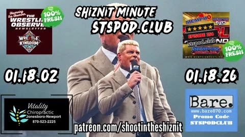 SHIZNIT MINUTE 01.18.26 - BT TALKS CODY RHODES !!
