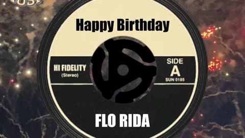 HAPPY BIRTHDAY to FLO RIDA