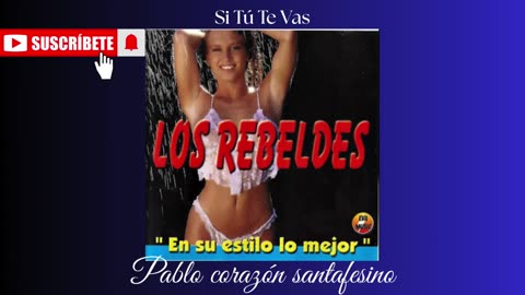 Los Rebeldes De Santa Fe