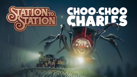 Station to Station x Choo-Choo Charles - Official Halloween Update Trailer-