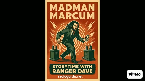 Storytime with Ranger Dave - The Madman Marcum Story