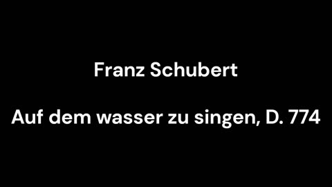 Auf dem wasser zu singen, D. 774