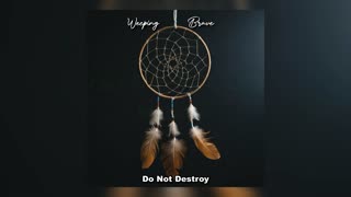 Weeping Brave - Do Not Destroy (Radio version)