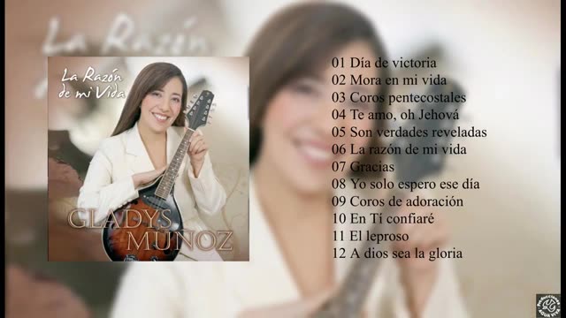 Gladys Muñoz - La Razon De Mi Vida - Album Completo.