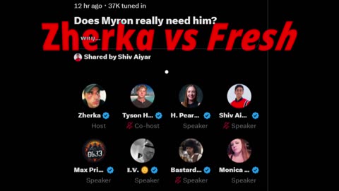 Zherka vs Fresh "Does Myron Really Need Him" Full Twitter Space
