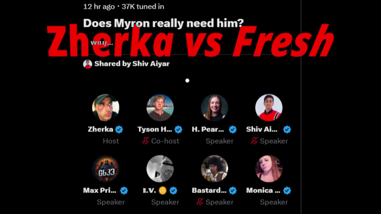 Zherka vs Fresh "Does Myron Really Need Him" Full Twitter Space