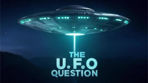 “THE U.F.O QUESTION Chapter 1: In the Beginning Sci-Fi Book