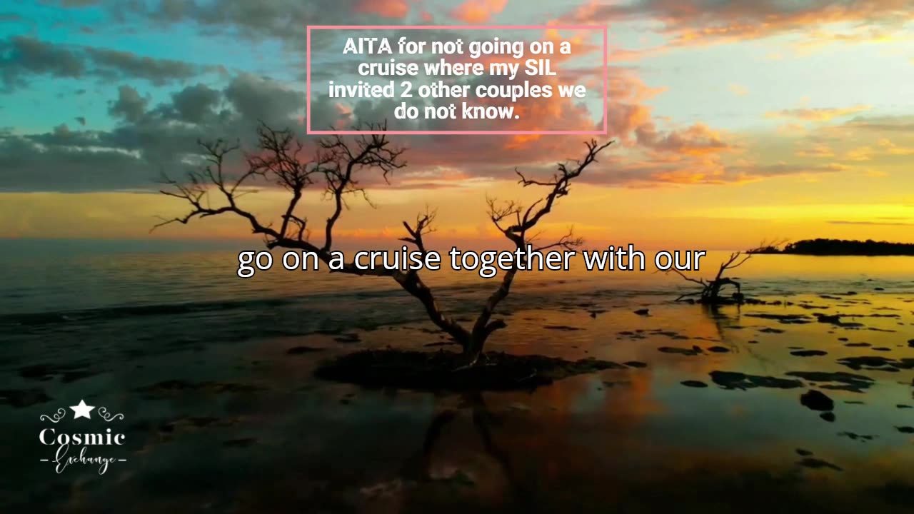 AITA for not going on a cruise where my SIL invited 2 other couples we do not know.