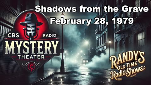 79-02-28 CBS Radio Mystery Theater Shadows from the Grave