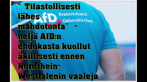 Tilastollisesti lähes mahdotonta - neljä AfDn ehdokasta kuollut äkillisesti ennen vaaleja