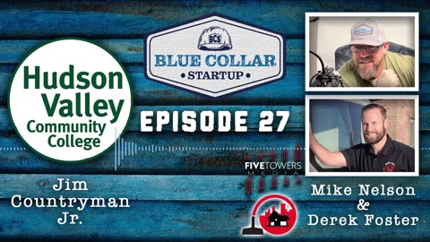 Blue Collar StartUp - Episode 27: Jim Countryman (HVCC)