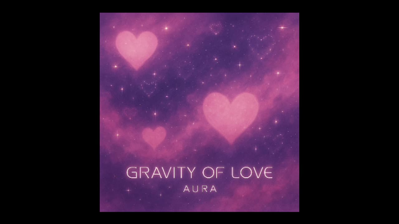 Aura-Gravity Of Love