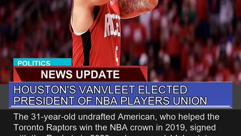 Houstons Vanvleet Elected President of Nba Player