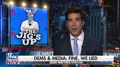 Democrats admitted to Jesse Watters' guilt
