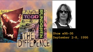 September 2-8, 1996 - 'The Difference with Todd Rundgren' (#96-36)