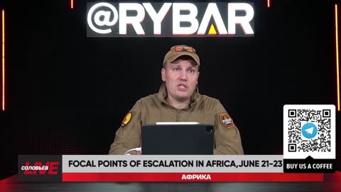 🇷🇺 🏹 🎣 Rybar Live: Focal points of escalation in Africa,June 21-23