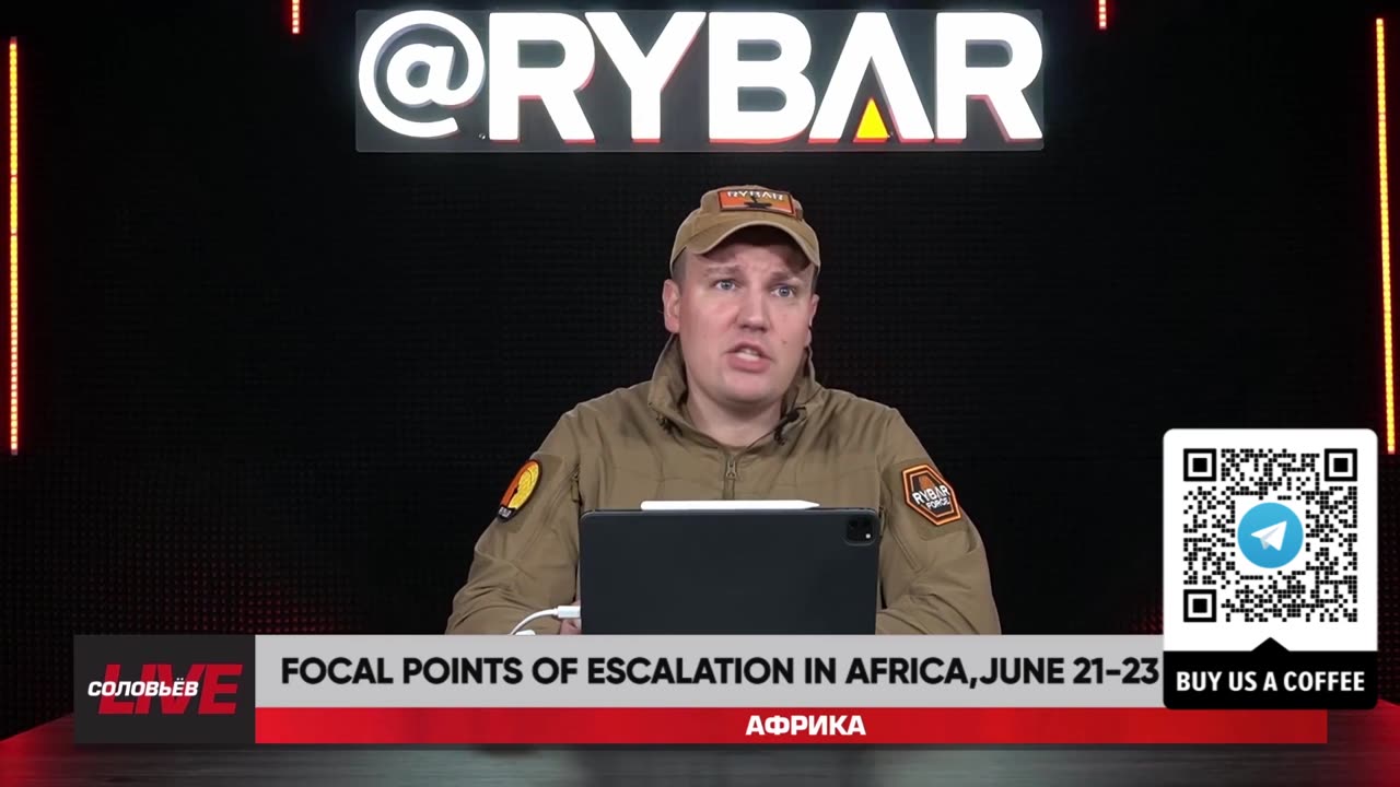🇷🇺 🏹 🎣 Rybar Live: Focal points of escalation in Africa,June 21-23