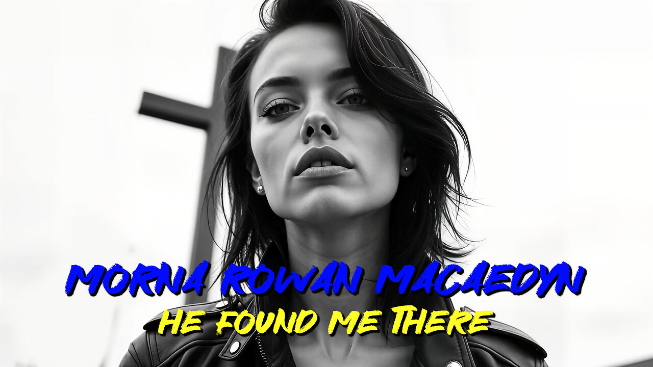 He Found Me There