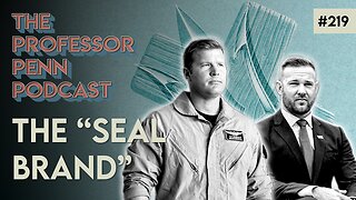 Military Politicians | THE "SEAL BRAND" w/ Professor Penn | EP219