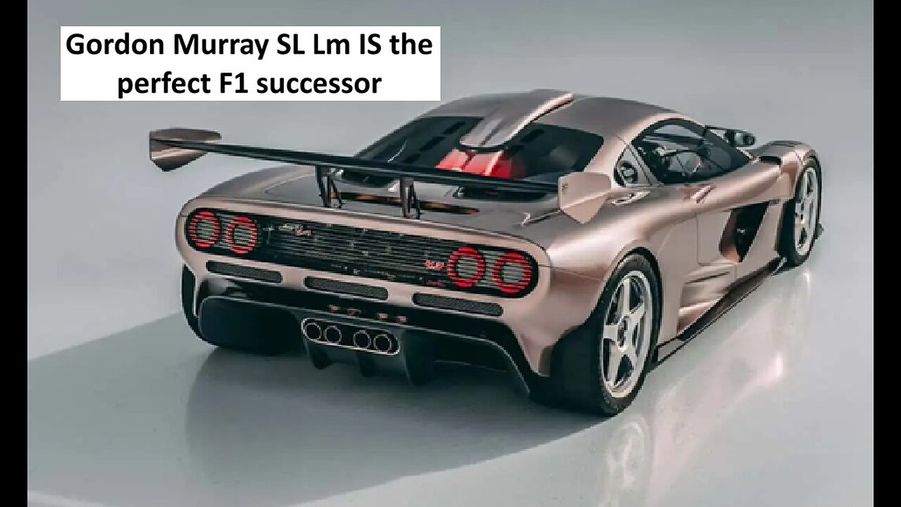 Gordon Murray makes the S1 LM true successor to his McLaren F1