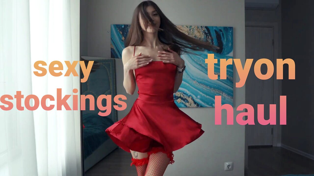 Sexy stockings tryon haul