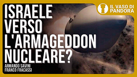 “ISRAELE VERSO L'ARAMAGEDDON NUCLEARE?!... INTANTO I DEMOCRATICI CAVALCANO LA RIVOLTA ANTI-TRUMP!!” =/|con Armando SAVINI e Franco FRACASSI|\=