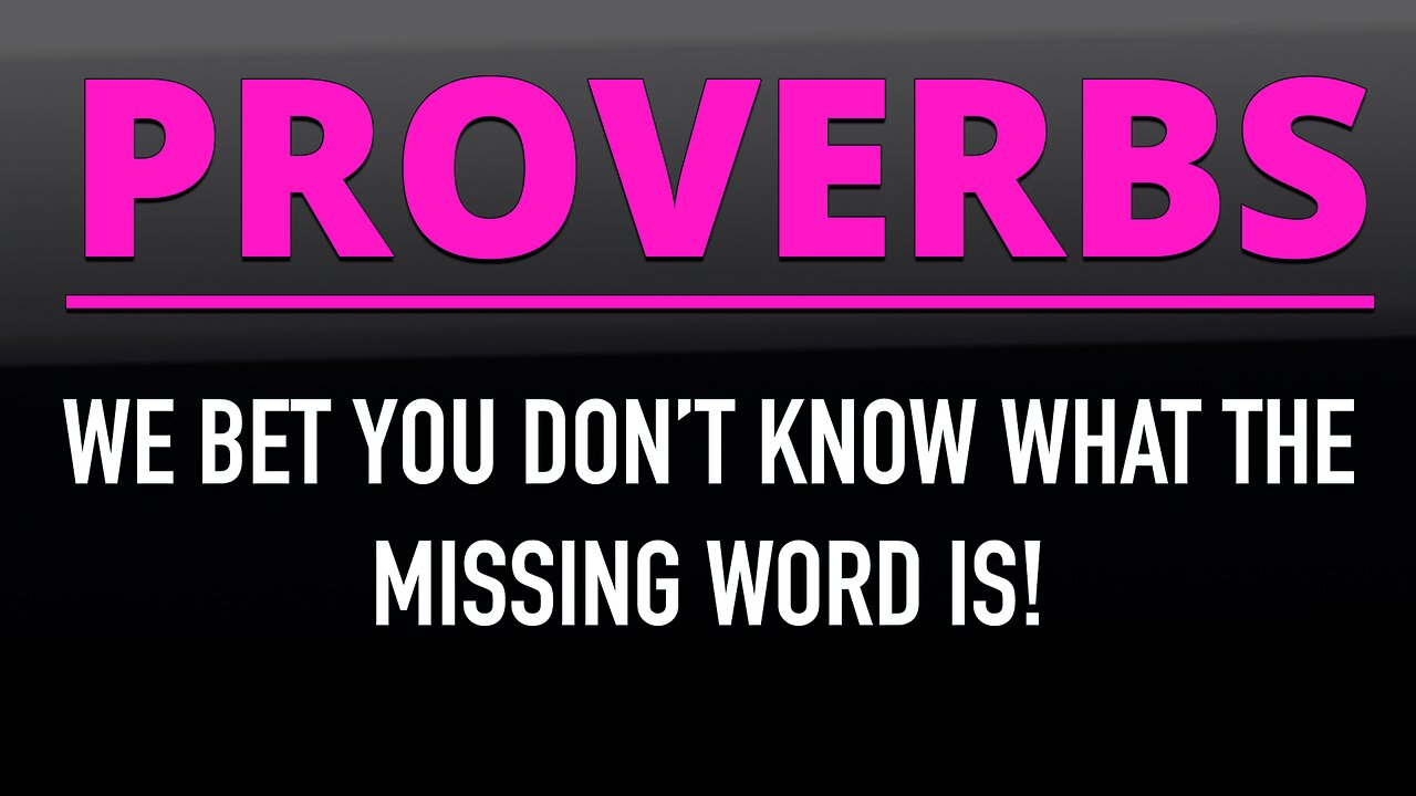 Proverbs Trivia Quiz