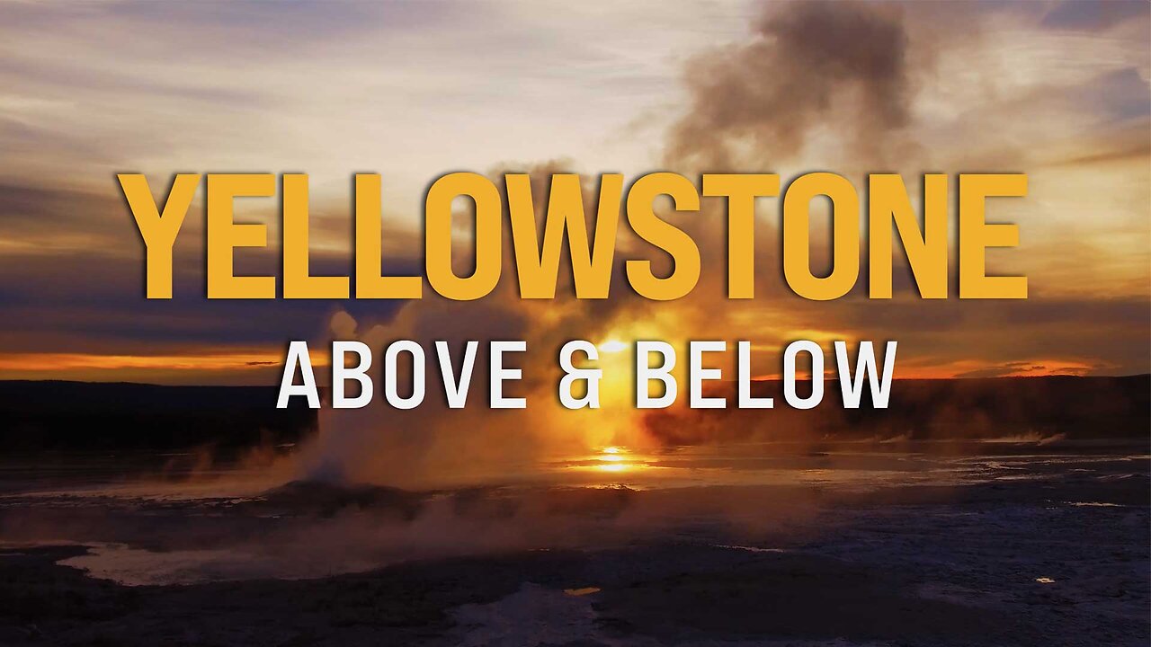 Trailer: Yellowstone - Above & Below