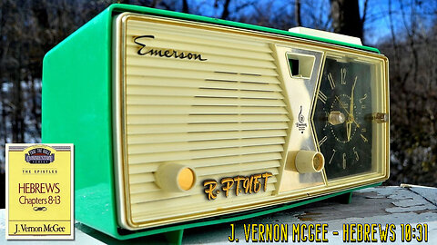 God's "Wood Shed" | J. Vernon McGee on Hebrews 10:31 (No Ads)