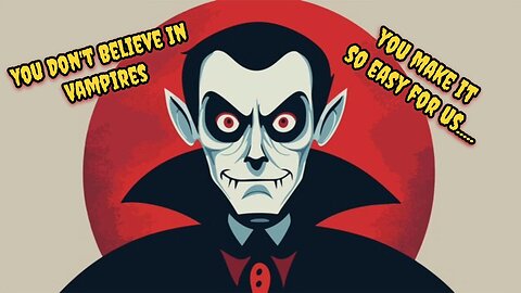 Vampires Do You Believe? Skit from Vampires (T-RO'S TOMB)