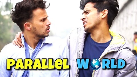 Parallel World | Part 1