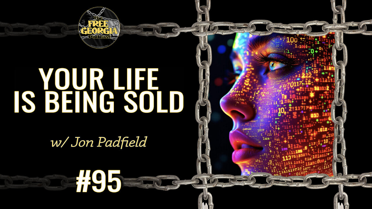 Your Life is Being Sold w/ Jon Padfield - FGP#95