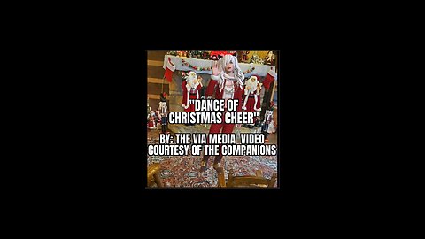 "Dance Of Christmas Cheer" by: The Via Media