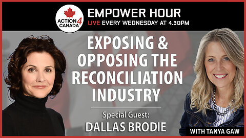 Empower Hour Dallas Brodie: Exposing and Opposing the Reconciliation Industry Sept. 10, 2025