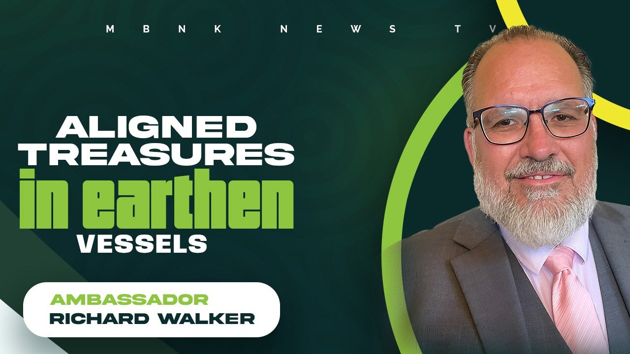 Aligned Treasures in Earthen Vessels I Mamlakak Broadcast Network