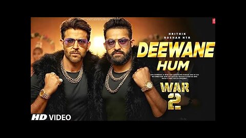 War 2 Song - Deewane Hum |HrithikRoshan |Jr Ntr | JrNtr Songs |HrithikRoshan Songs |Fan Made