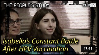 Isabella's Constant Battle After HPV Vaccination