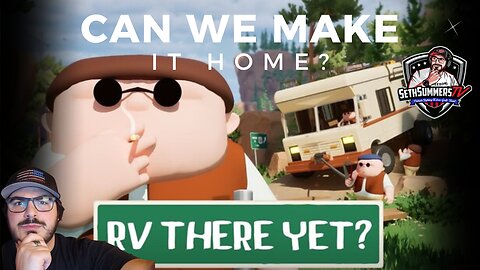 Can We Make It Home? RV Camping With My Brother | Gaming Ep. 5