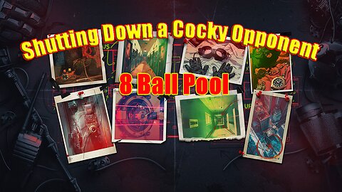 🎱 Shutting Down a Cocky Opponent with Pure Skill | 8 Ball Pool